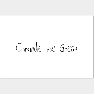 Chrundle the Great Posters and Art